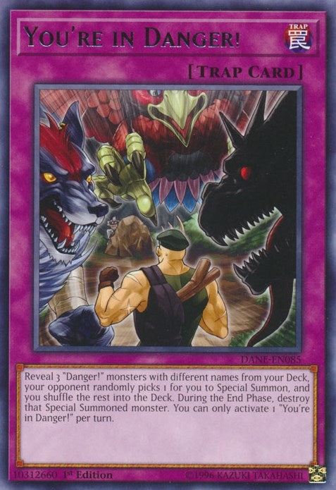 You’re in Danger! (85) (DANE) - YuGiOh Single