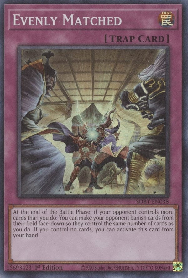 Evenly Matched (38) (SDBT) - YuGiOh Single
