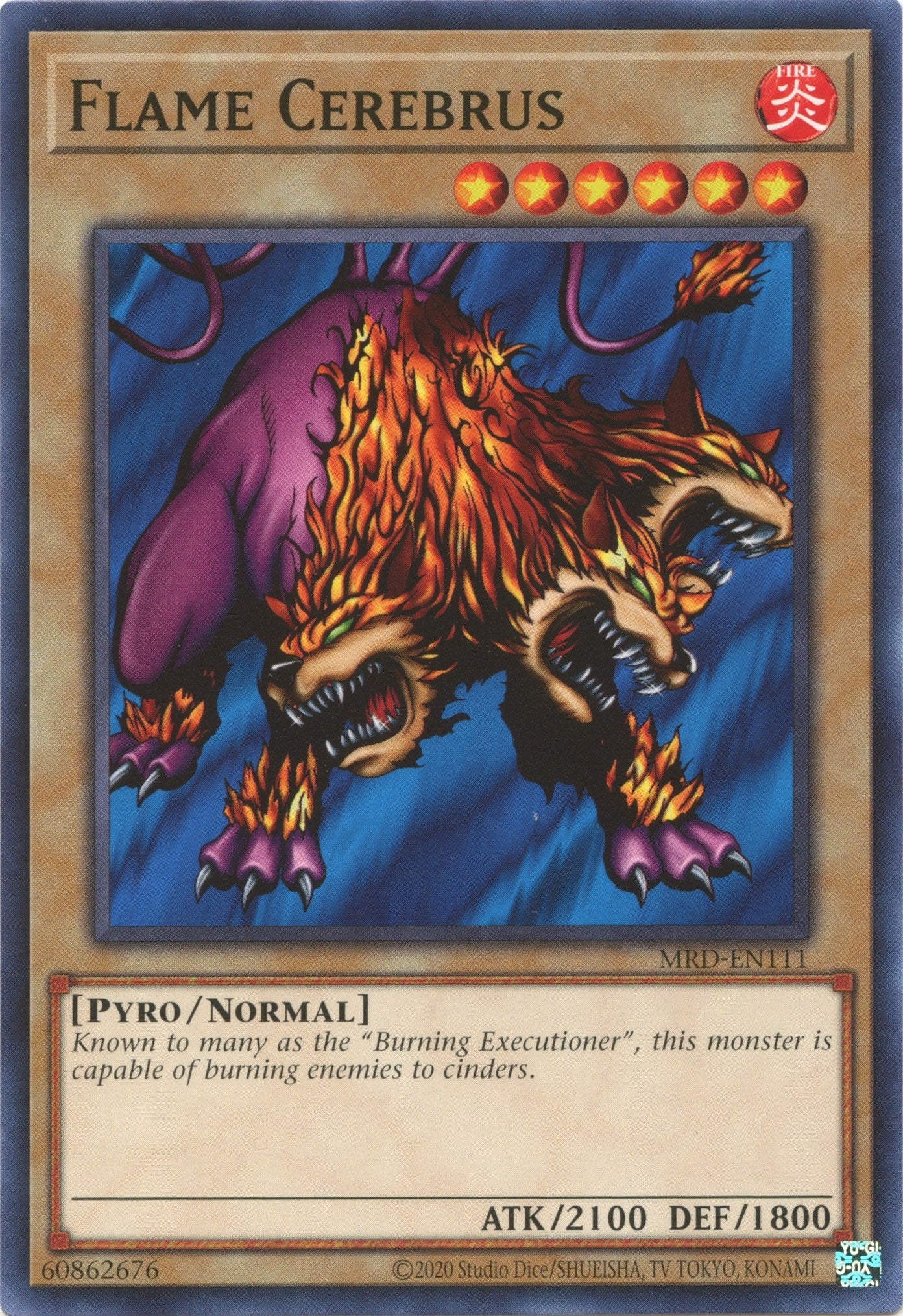 Flame Cerebrus (111) (MRD-EN) - YuGiOh Single