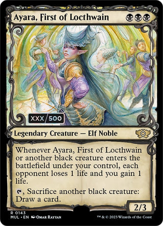 Image for Ayara, First of Locthwain (Serial Numbered) (143) (March of the Machine: Multiverse Legends) - Magic: The Gathering