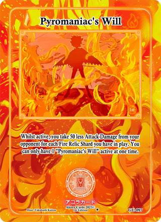 Pyromaniac’s Will (97) (GU1E) - Akora TCG Single