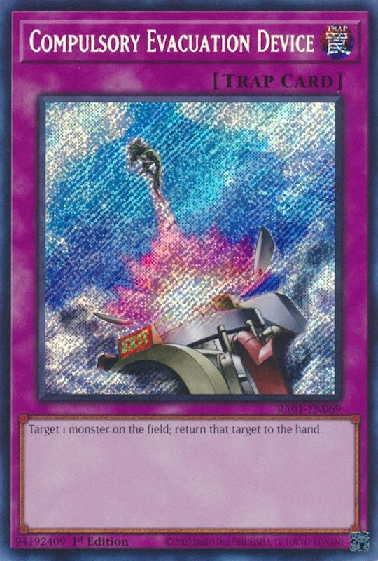 Compulsory Evacuation Device (Secret Rare) (1069) (RA01) - YuGiOh Single