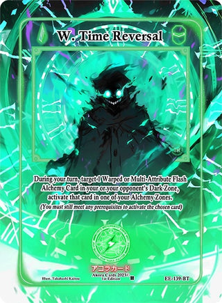W. Time Reversal (Extended Art) (139) (EE1E) - Akora TCG Single