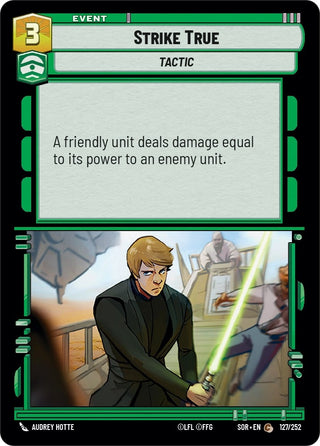 Strike True (127) (SOR) - Star Wars: Unlimited Single
