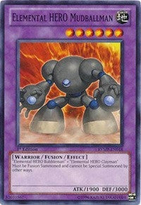 Elemental HERO Mudballman (18) (RYMP) - YuGiOh Single