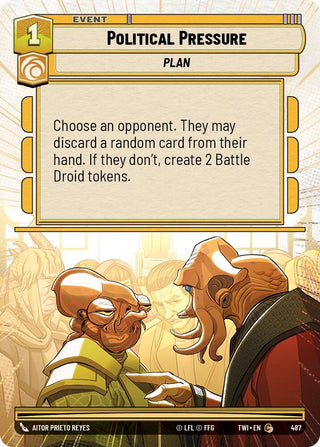 Political Pressure (Hyperspace) (487) (TOR) - Star Wars: Unlimited Single
