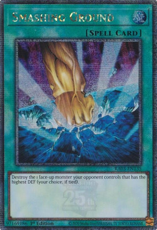 Smashing Ground (Quarter Century Secret Rare) (3135) - YuGiOh Single