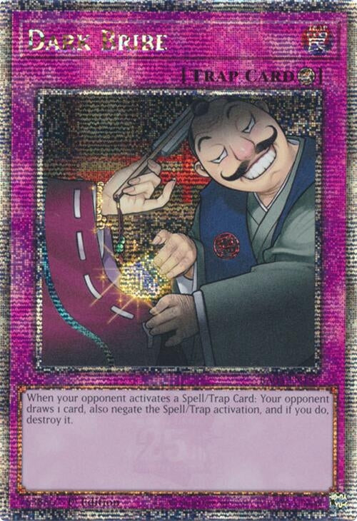 Dark Bribe (Quarter Century Secret Rare) (3187) - YuGiOh Single