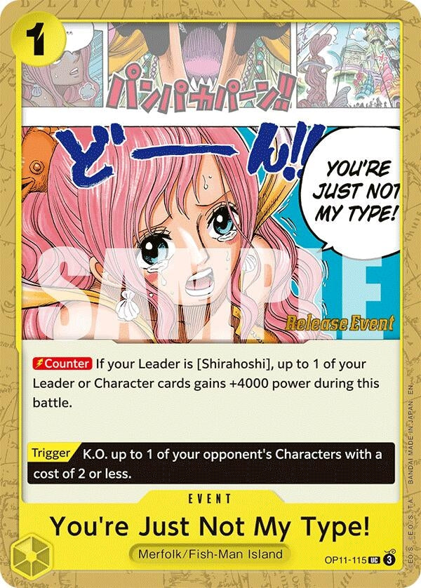 Image for You're Just Not My Type! (OP11-115) (A Fist of Divine Speed Release Event Cards) - One Piece Card Game