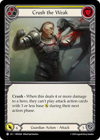 Crush the Weak (Yellow) (MPG068) (Mastery Pack Guardian)