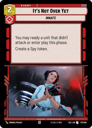 Image for It's Not Over Yet (177/264) (Secrets of Power) - Star Wars: Unlimited