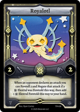 Image for Royalotl (TP4-08) (Organized Play Series 4) - Elestrals