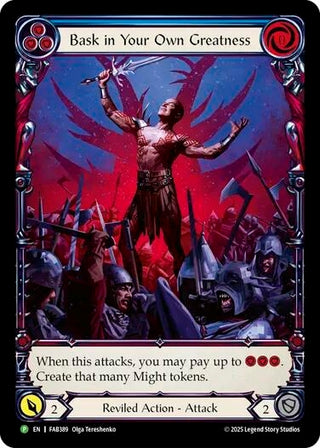 Image for Bask in Your Own Greatness (Blue) - FAB389 (FAB389) - Flesh and Blood TCG