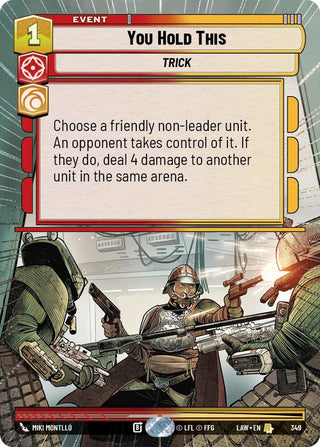 Image for You Hold This (Hyperspace) (349) (A Lawless Time) - Star Wars: Unlimited