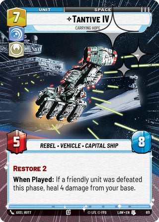 Image for Tantive IV - Carrying Hope (Hyperspace Foil) (611) (A Lawless Time) - Star Wars: Unlimited
