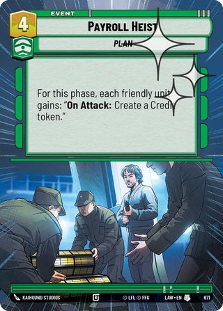 Image for Payroll Heist (Hyperspace Foil) (671) (A Lawless Time) - Star Wars: Unlimited