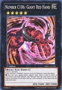 Number C106: Giant Red Hand (49) (DRLG) - YuGiOh Single