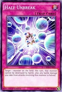 Half Unbreak (90) (CROS) - YuGiOh Single