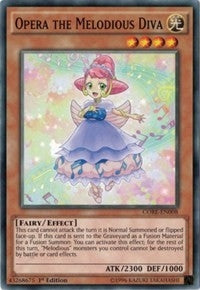 Opera the Melodious Diva (8) (CORE) - YuGiOh Single