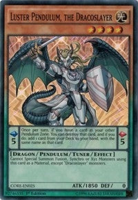 Luster Pendulum the Dracoslayer (25) (CORE) - YuGiOh Single