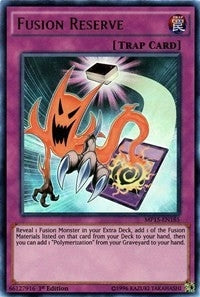Fusion Reserve (15185) (MP15) - YuGiOh Single