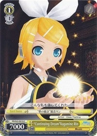 ’Continuing Dream’Kagamine Rin (22019) [PD/S22] - Weiss Schwarz Single