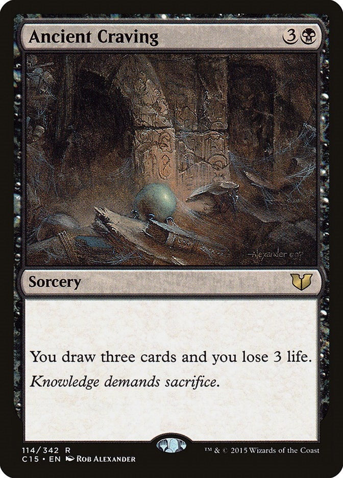 Ancient Craving (114) [C15] - MTG Single