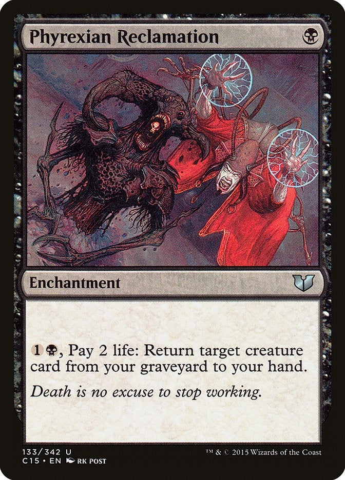 Phyrexian Reclamation (133) [C15] - MTG Single