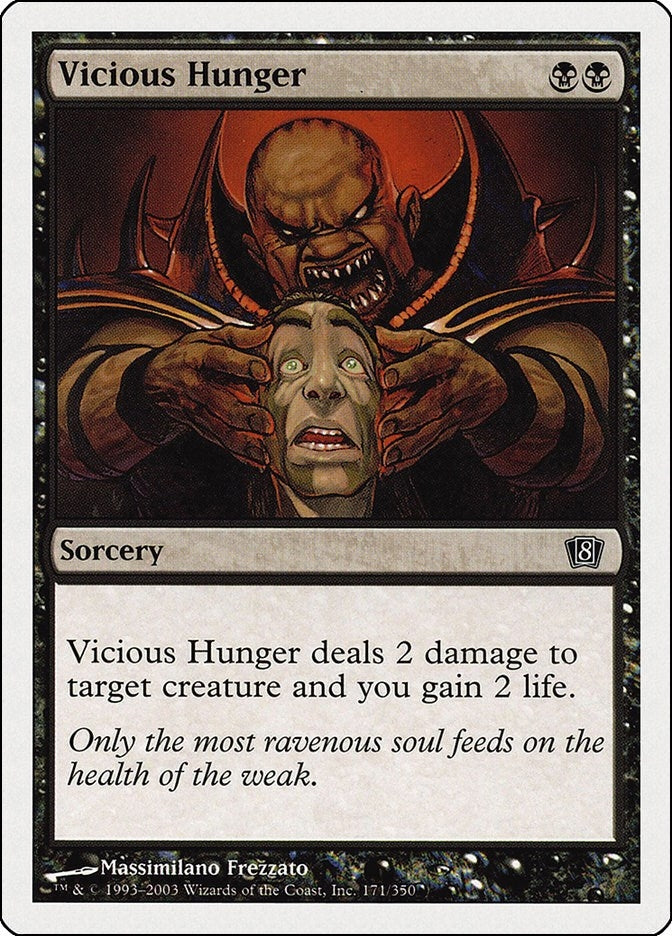 Vicious Hunger (171) [8ED] - MTG Single