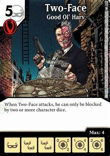 Two-Face - Good Ol’ Harv (72) [WF] - Dice Masters Single