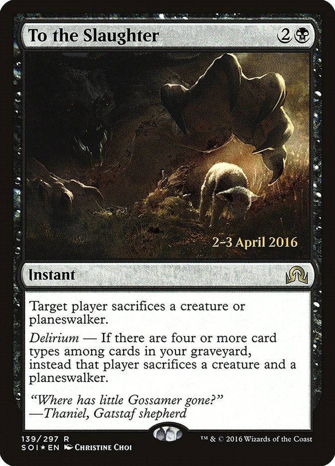 To the Slaughter (139) [PRE] - MTG Single