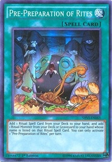 Pre-Preparation of Rites (65) (SHVI) - YuGiOh Single