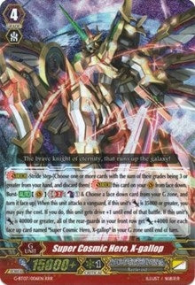 Super Cosmic Hero X-gallop (7006) [G-BT07] - Cardfight Vanguard Single