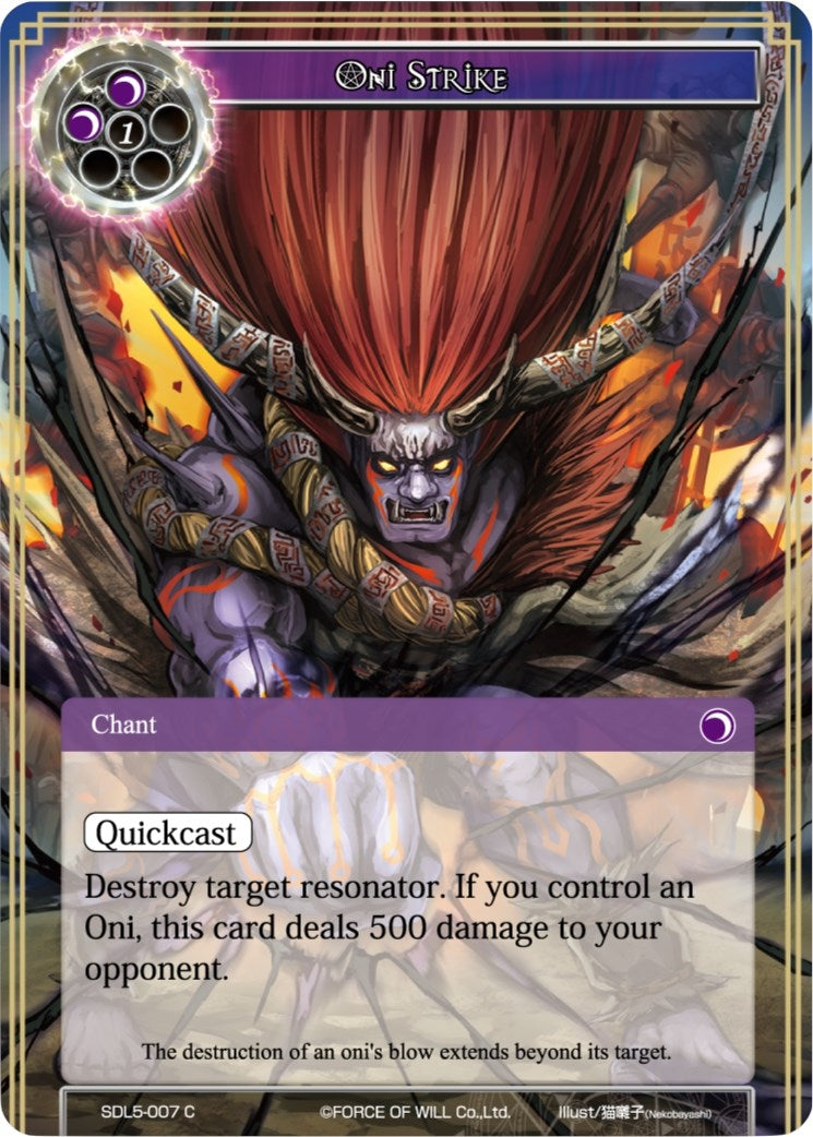 Oni Strike (5007) [SDL5] - Force of Will Single