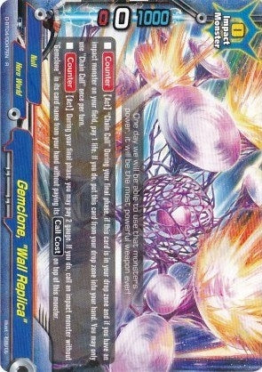 Gemclone ’Wall Replica’ (40047) [D-BT04] - Future Card BuddyFight Single