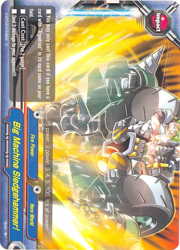 Big Machine Sledgehammer! (40105) [D-BT04] - Future Card BuddyFight Single