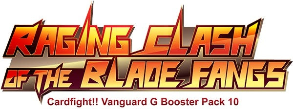 Raging Clash of the Blade Fangs Booster Pack [G-BT10] - Cardfight Vanguard Sealed
