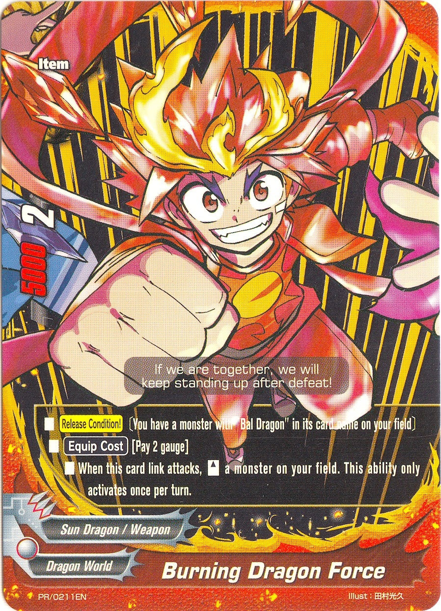 Burning Dragon Force (211) [PR] - Future Card BuddyFight Single