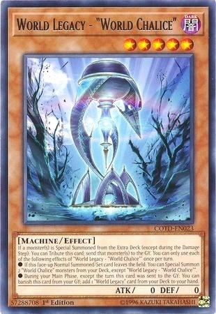 World Legacy - ’World Chalice’ (23) (COTD) - YuGiOh Single