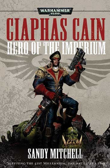 Ciaphas Cain: Hero Of The Imperium [NOVE] - Warhammer Books Sealed