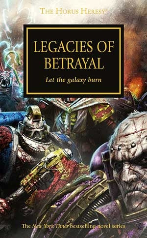 Horus Heresy 31: Legacies Of Betrayal [NOVE] - Warhammer Books Sealed