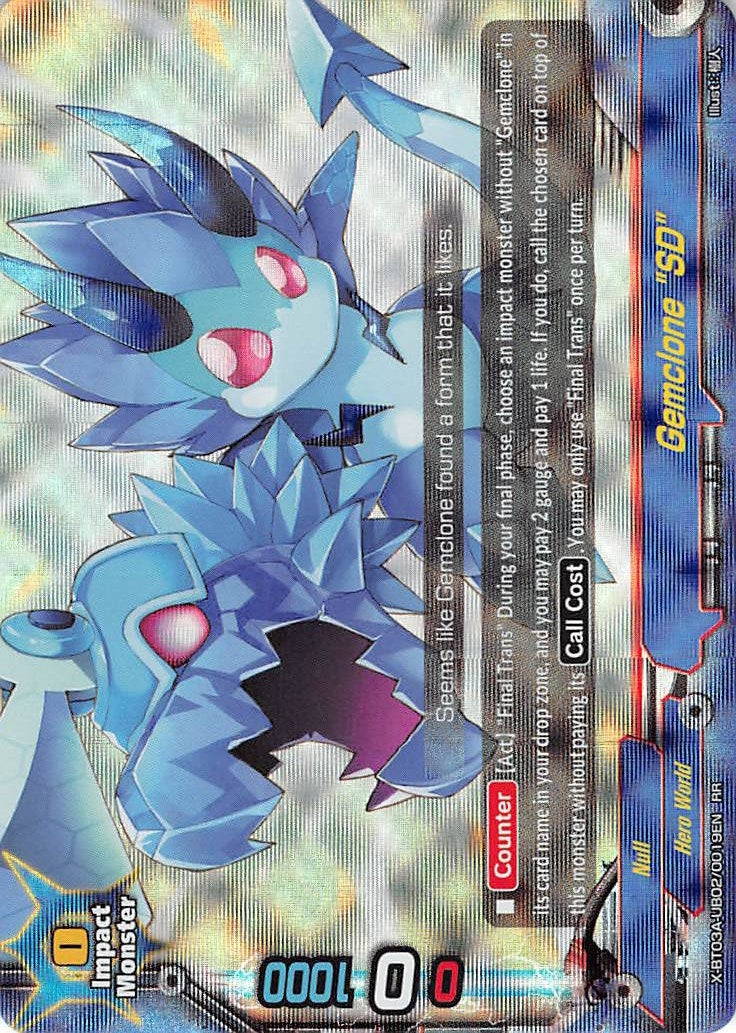 Gemclone ’SD’ (3020019) [X-BT03A] - Future Card BuddyFight Single