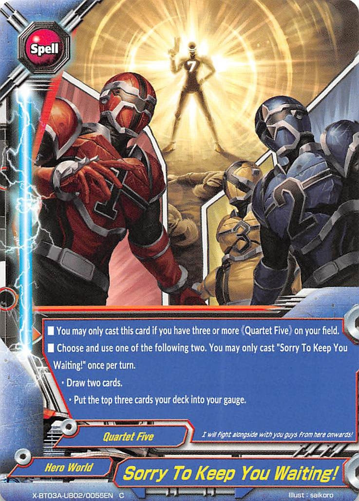Sorry To Keep You Waiting! (3020055) [X-BT03A] - Future Card BuddyFight Single