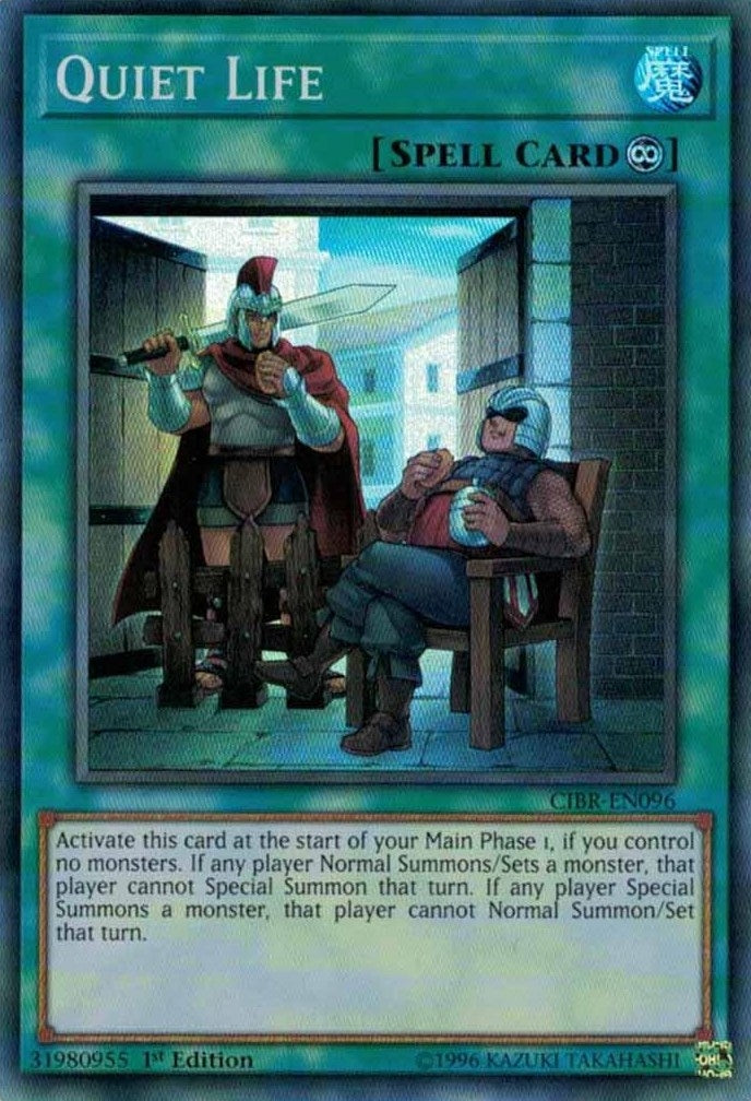 Quiet Life (96) (CIBR) - YuGiOh Single