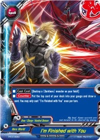 I’m Finished with You - PR/0196EN (196) [PR] - Future Card BuddyFight Single