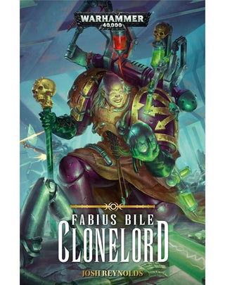 Fabius Bile 2: Clonelord [NOVE] - Warhammer Books Sealed