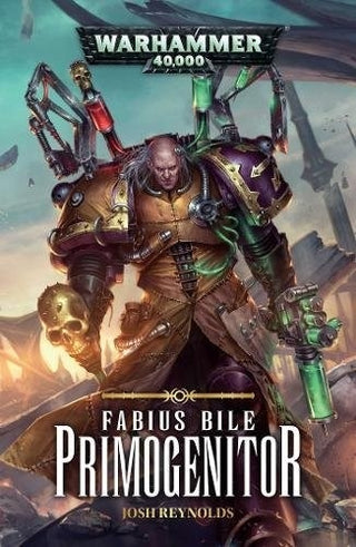 Fabius Bile 1: Primogenitor [NOVE] - Warhammer Books Sealed