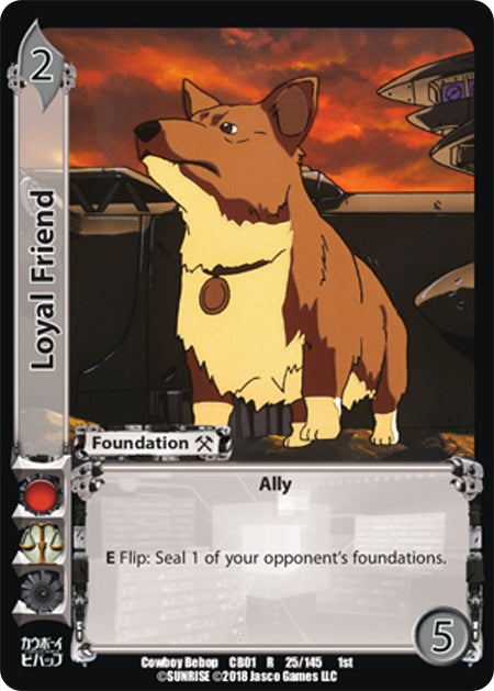 Loyal Friend (25) [CBB] - UniVersus Single