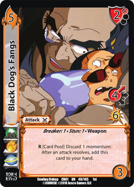 Black Dog’s Fangs (49) [CBB] - UniVersus Single