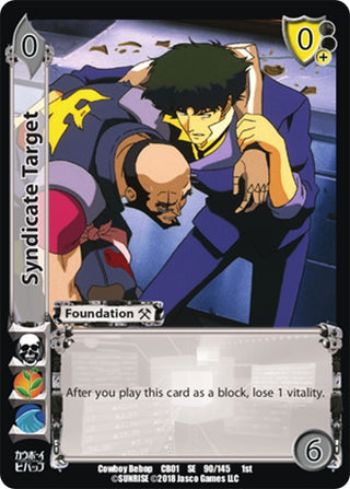 Syndicate Target (90) [CBB] - UniVersus Single